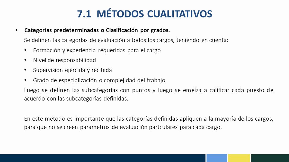 7.1 MÉTODOS CUALITATIVOS Categorías predeterminadas o Clasificación por grados.