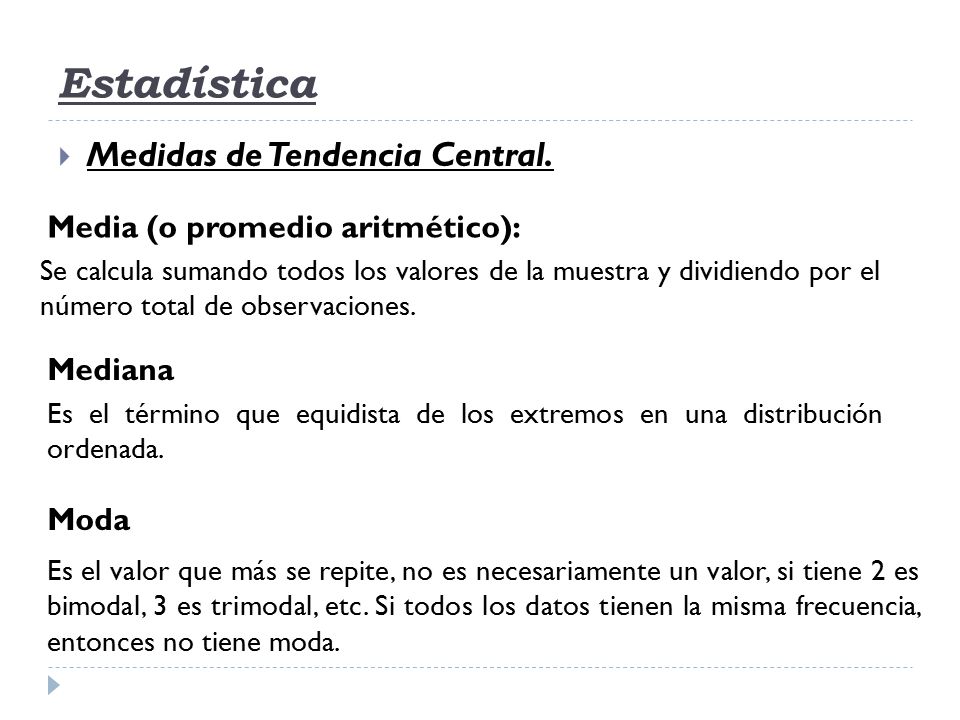 Estadística Medidas de Tendencia Central.