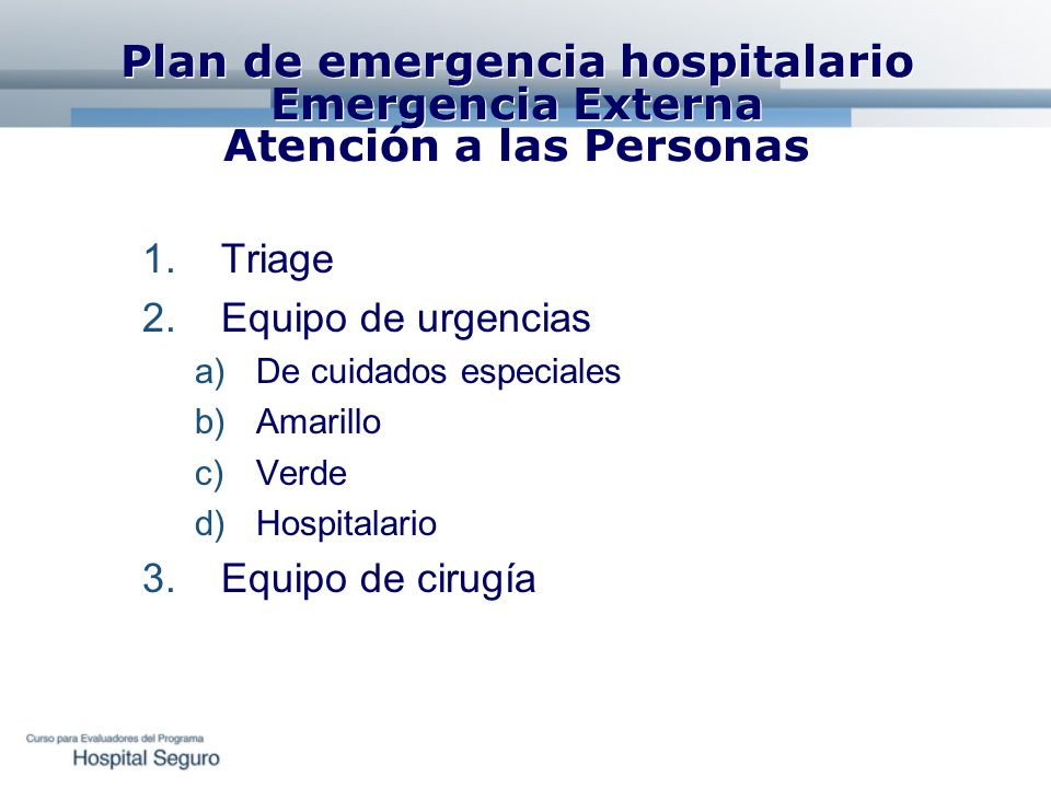 Plan de emergencia hospitalario Emergencia Externa Atención a las Personas