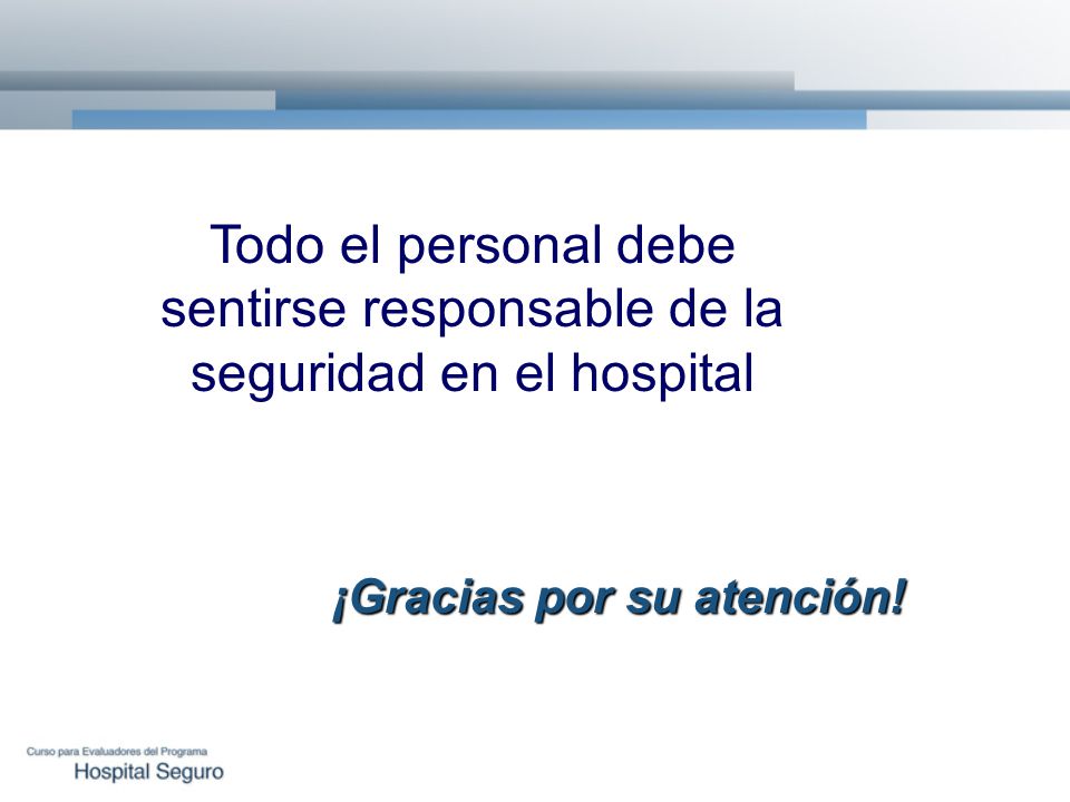 Todo el personal debe sentirse responsable de la seguridad en el hospital