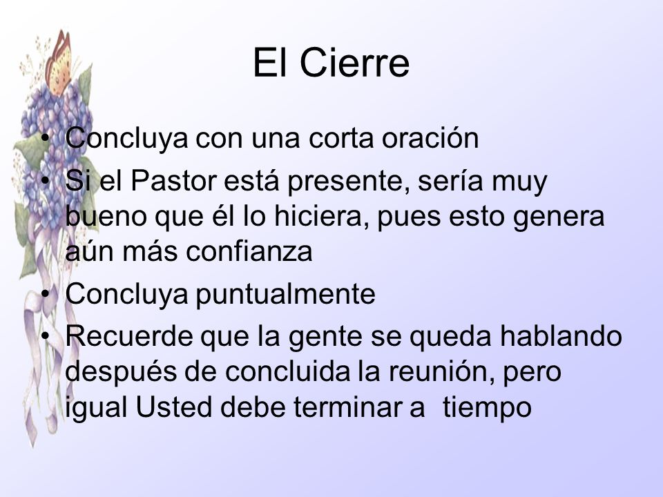 El Cierre Concluya con una corta oración