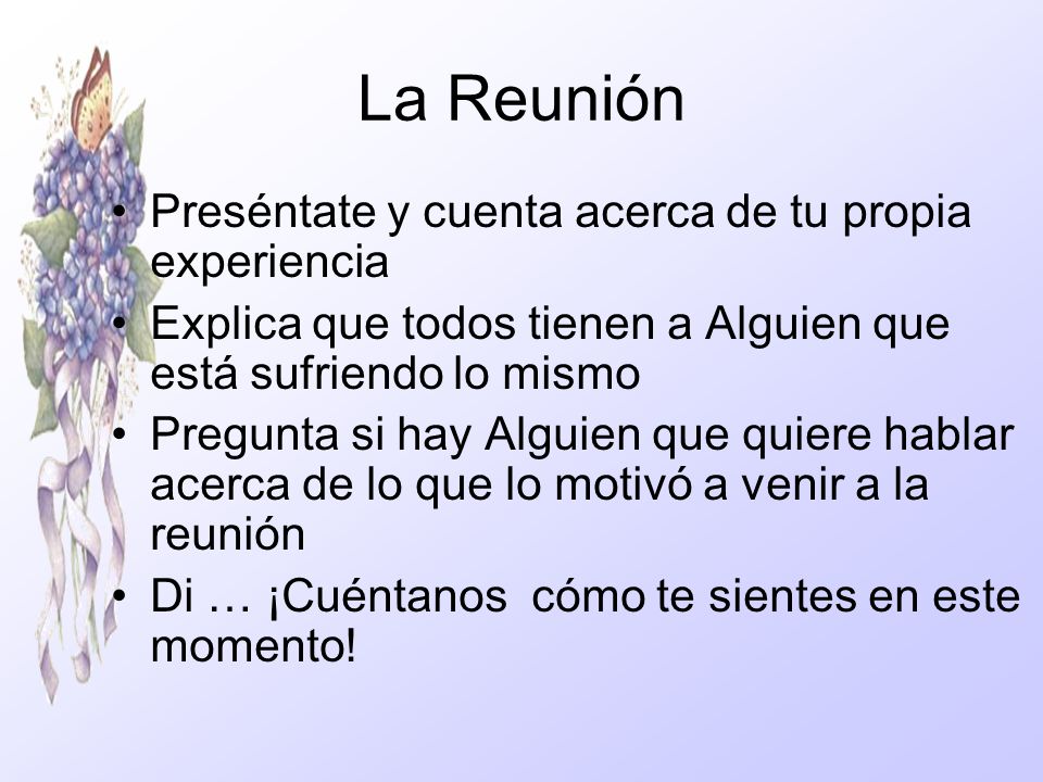 La Reunión Preséntate y cuenta acerca de tu propia experiencia