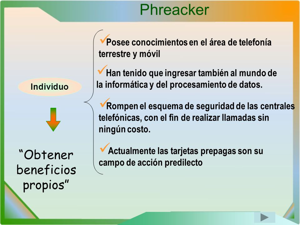 Obtener beneficios propios