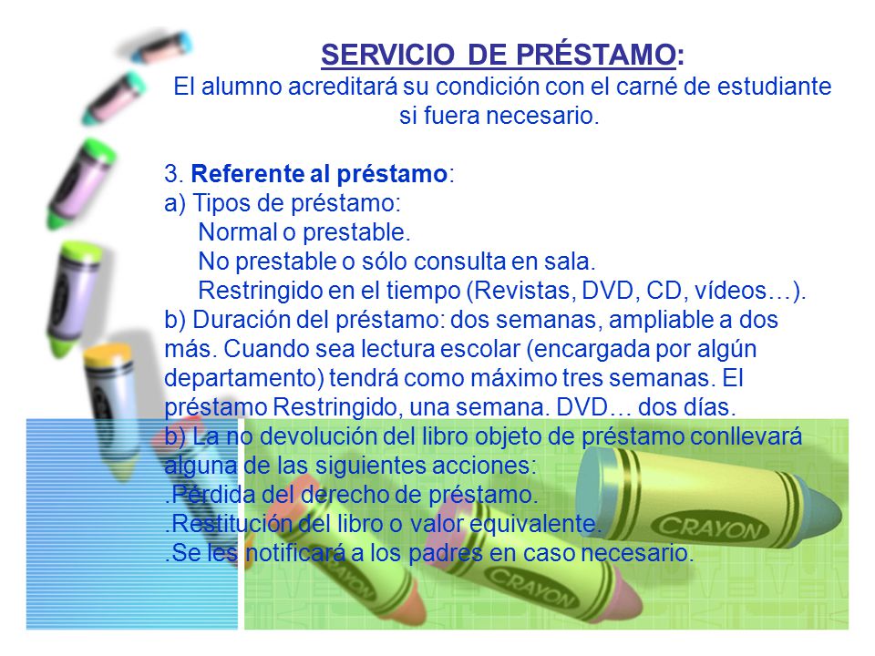 3. Referente al préstamo: a) Tipos de préstamo: Normal o prestable.