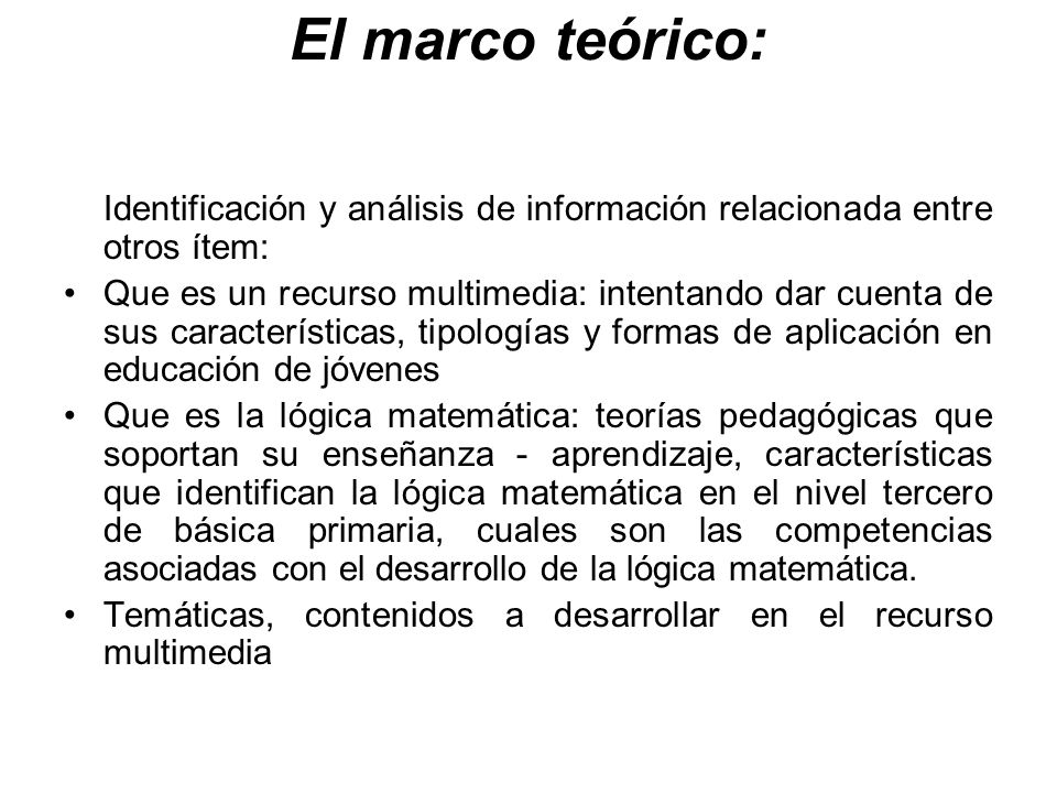 El marco teórico: Identificación y análisis de información relacionada entre otros ítem: