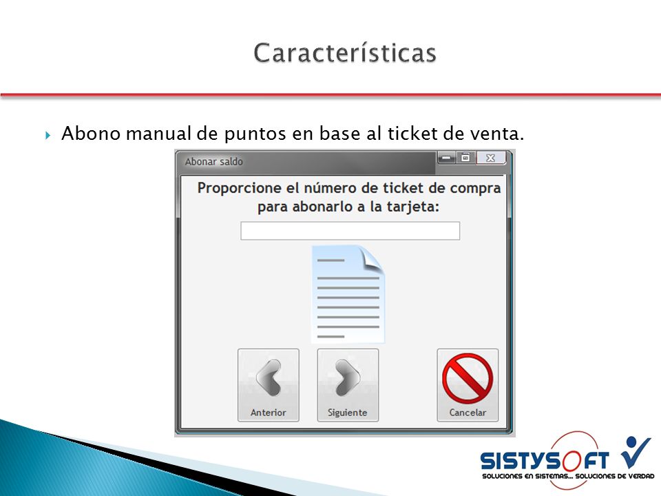 Características Abono manual de puntos en base al ticket de venta.