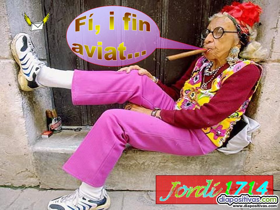 Fí, i fin aviat