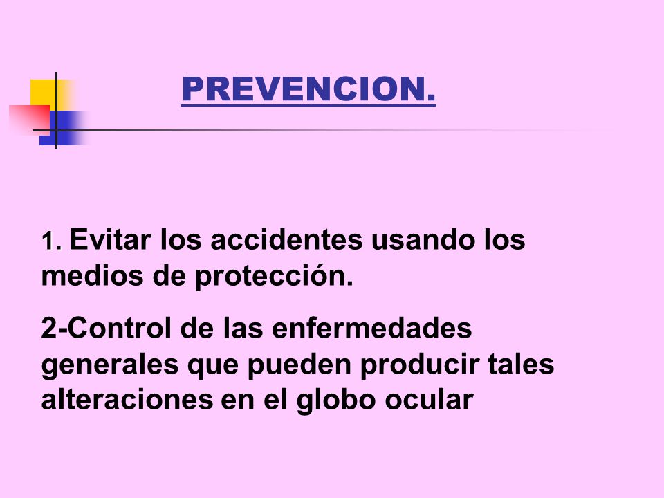 PREVENCION. 1. Evitar los accidentes usando los medios de protección.