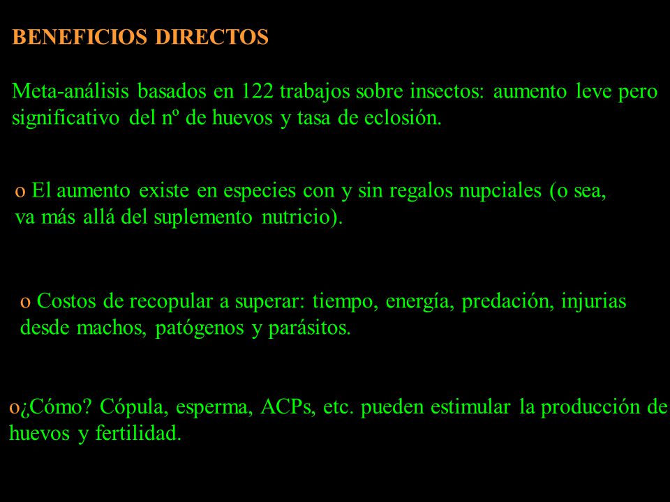 BENEFICIOS DIRECTOS Meta-análisis basados en 122 trabajos sobre insectos: aumento leve pero significativo del nº de huevos y tasa de eclosión.