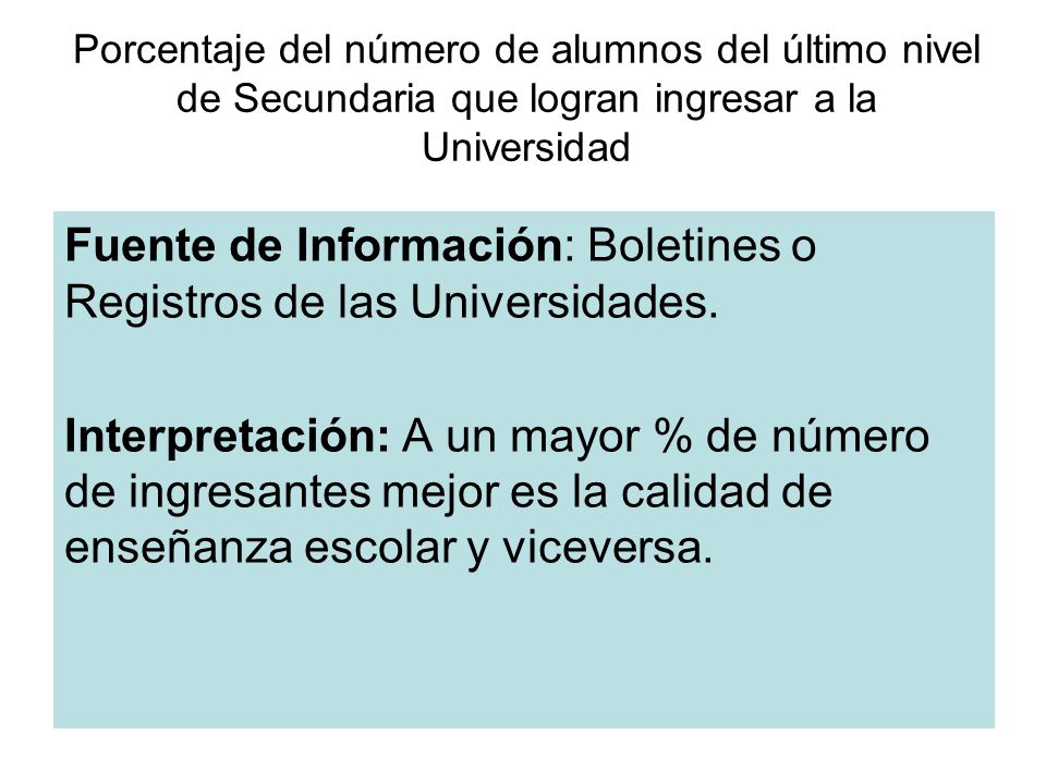 Fuente de Información: Boletines o Registros de las Universidades.