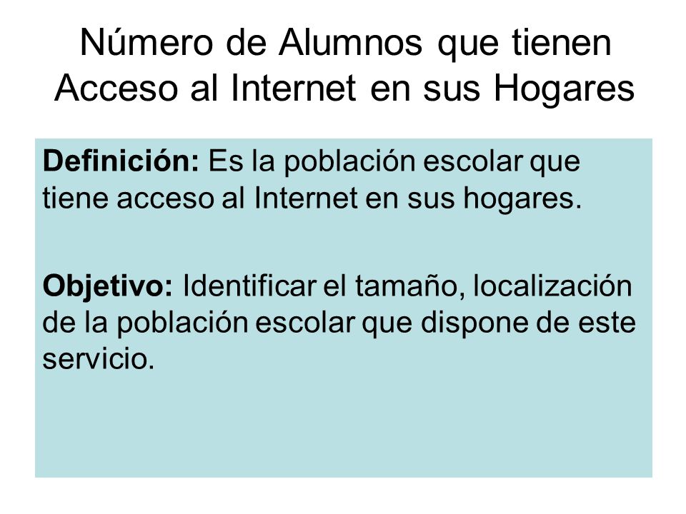 Número de Alumnos que tienen Acceso al Internet en sus Hogares