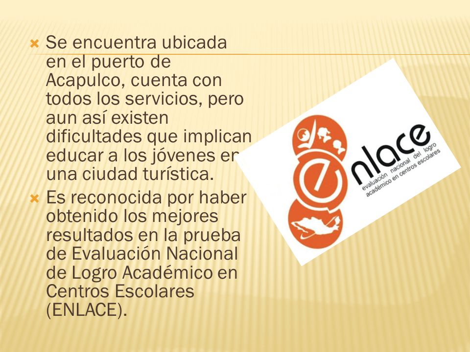 Se encuentra ubicada en el puerto de Acapulco, cuenta con todos los servicios, pero aun así existen dificultades que implican educar a los jóvenes en una ciudad turística.