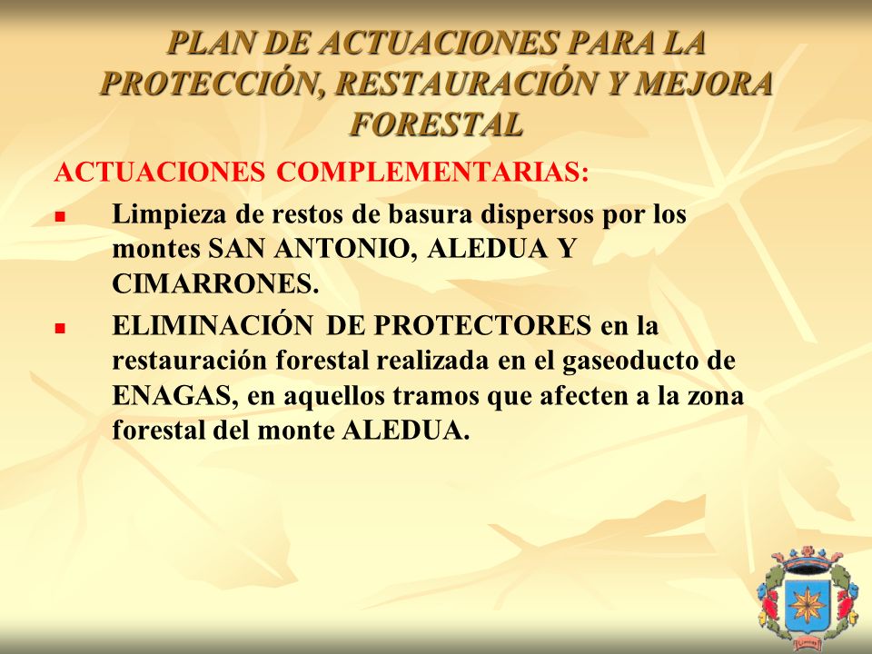PLAN DE ACTUACIONES PARA LA PROTECCIÓN, RESTAURACIÓN Y MEJORA FORESTAL