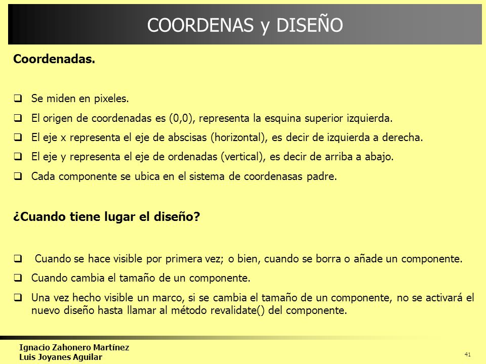 COORDENAS y DISEÑO Coordenadas. ¿Cuando tiene lugar el diseño