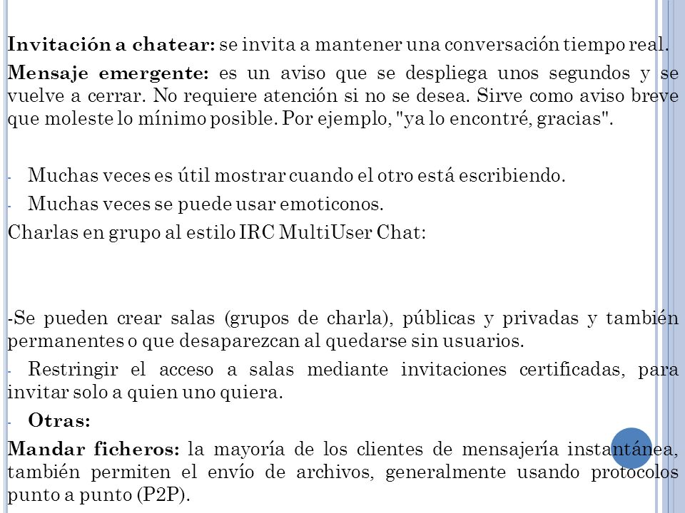Invitación a chatear: se invita a mantener una conversación tiempo real.