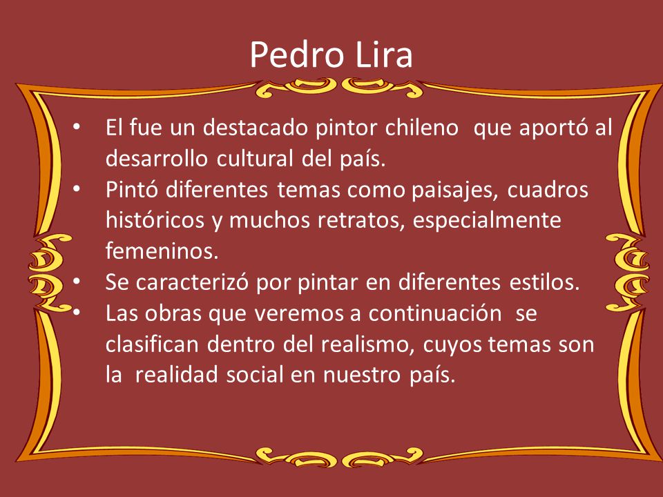 Pedro Lira El fue un destacado pintor chileno que aportó al desarrollo cultural del país.
