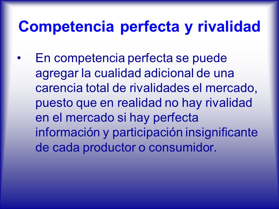 Competencia perfecta y rivalidad