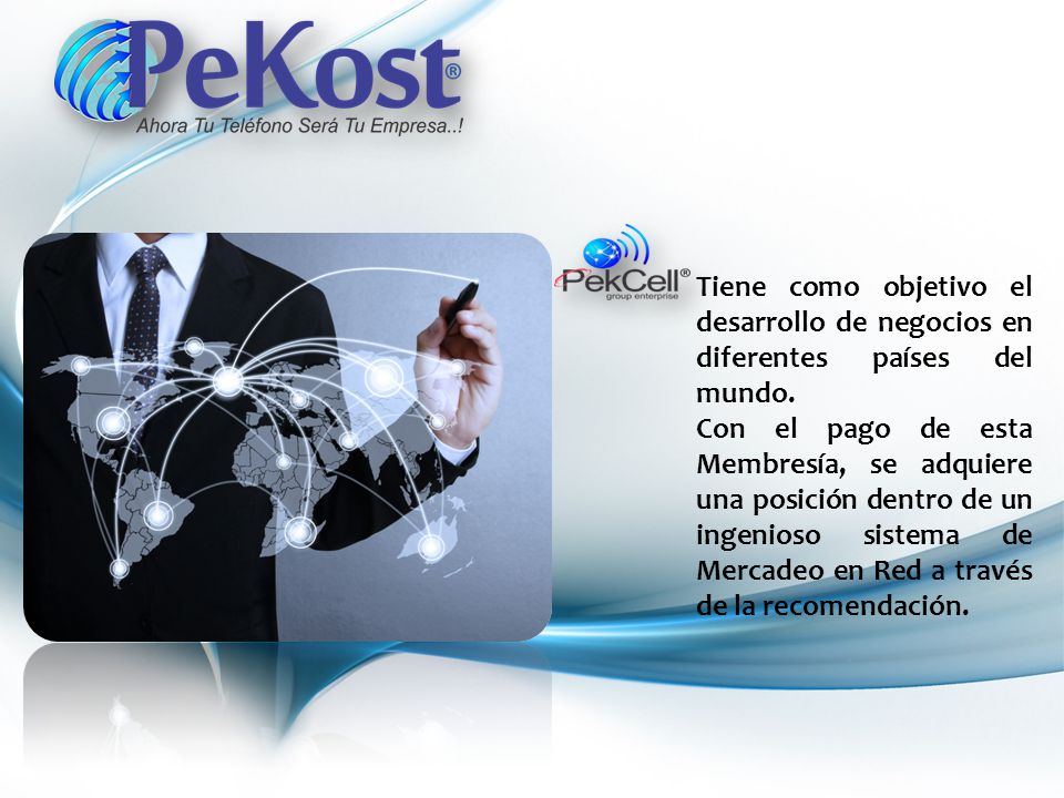 Tiene como objetivo el desarrollo de negocios en diferentes países del mundo.