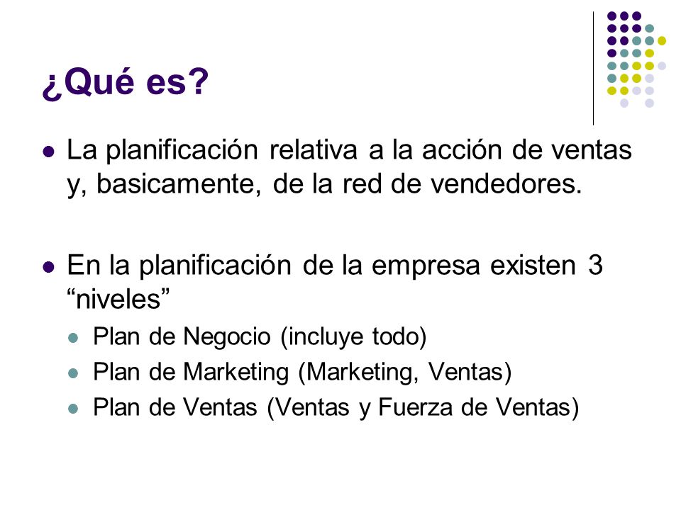 ¿Qué es La planificación relativa a la acción de ventas y, basicamente, de la red de vendedores.