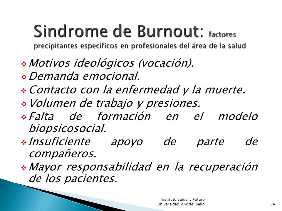 Sindrome de Burnout: factores precipitantes específicos en profesionales del área de la salud