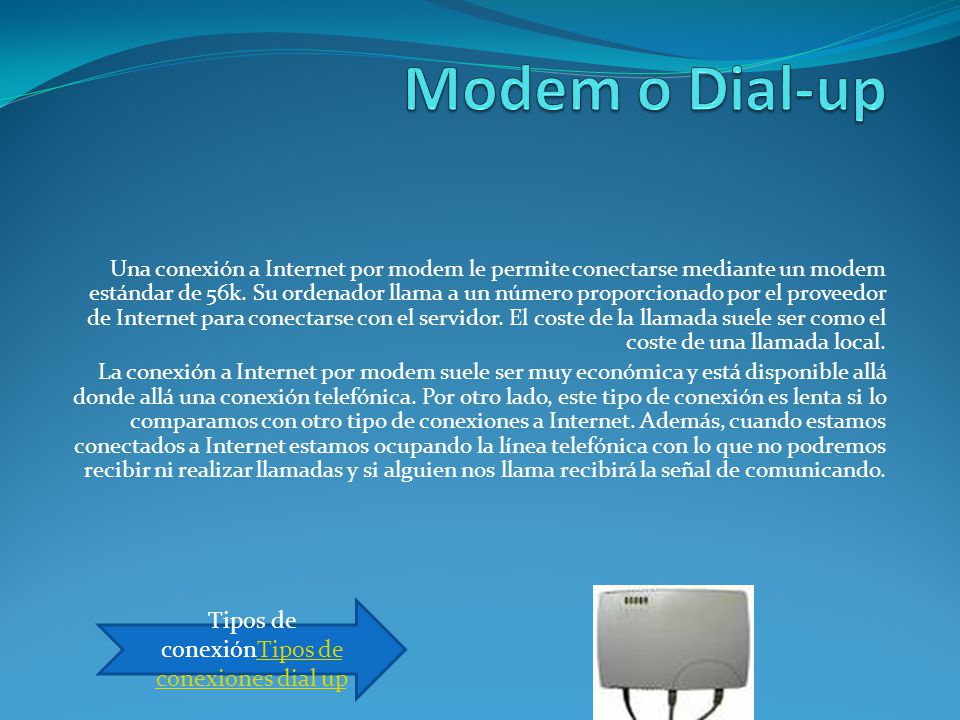 Tipos de conexiónTipos de conexiones dial up