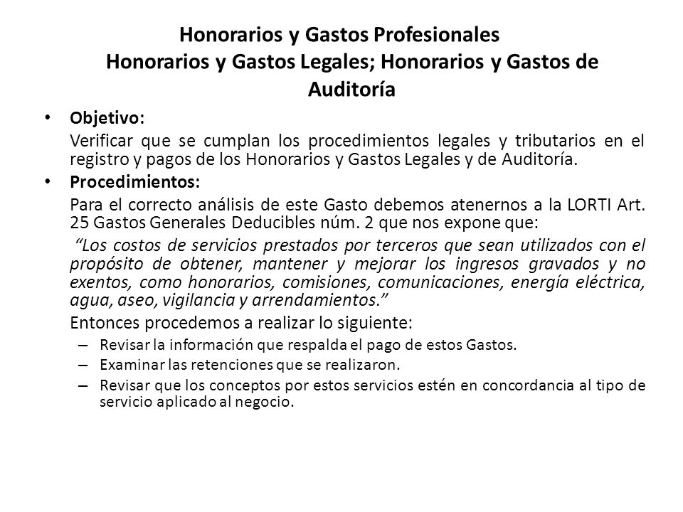 Honorarios y Gastos Profesionales Honorarios y Gastos Legales; Honorarios y Gastos de Auditoría