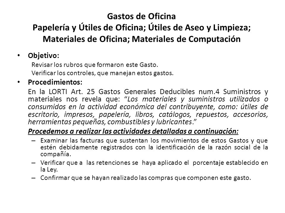 Gastos de Oficina Papelería y Útiles de Oficina; Útiles de Aseo y Limpieza; Materiales de Oficina; Materiales de Computación
