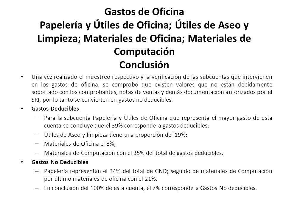 Gastos de Oficina Papelería y Útiles de Oficina; Útiles de Aseo y Limpieza; Materiales de Oficina; Materiales de Computación Conclusión