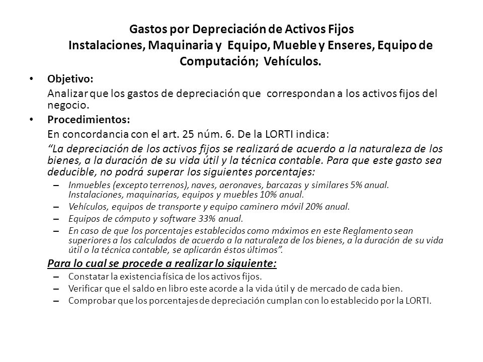 Gastos por Depreciación de Activos Fijos Instalaciones, Maquinaria y Equipo, Mueble y Enseres, Equipo de Computación; Vehículos.
