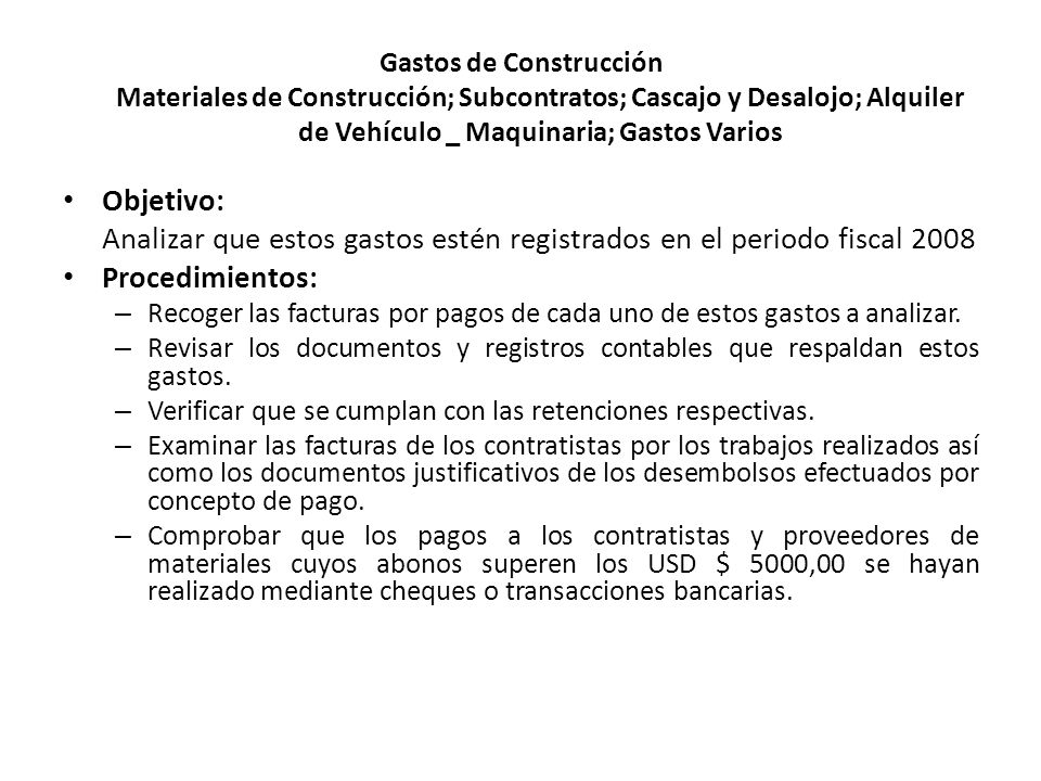 Analizar que estos gastos estén registrados en el periodo fiscal 2008