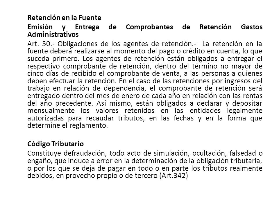 Retención en la Fuente Emisión y Entrega de Comprobantes de Retención Gastos Administrativos.