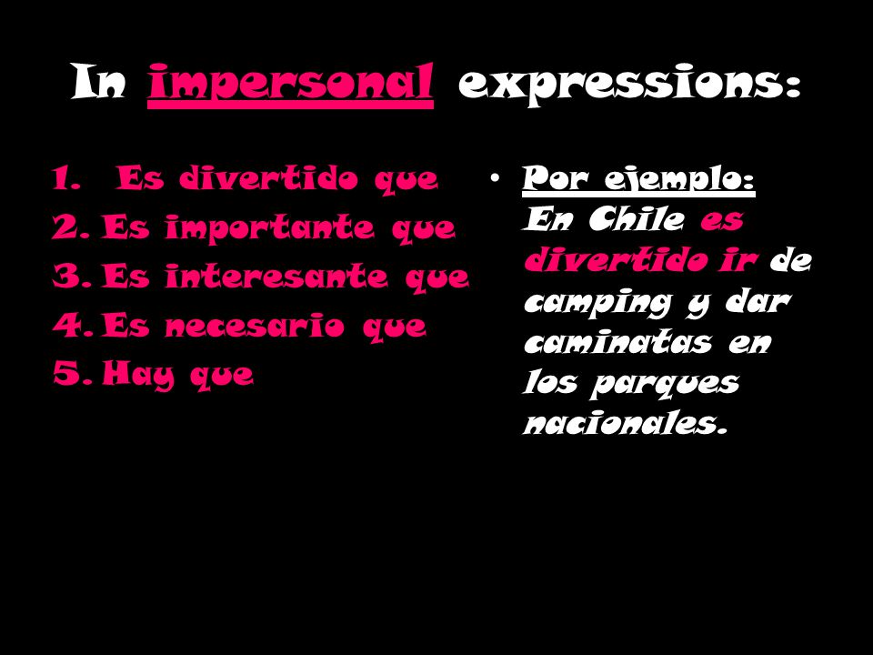 In impersonal expressions: