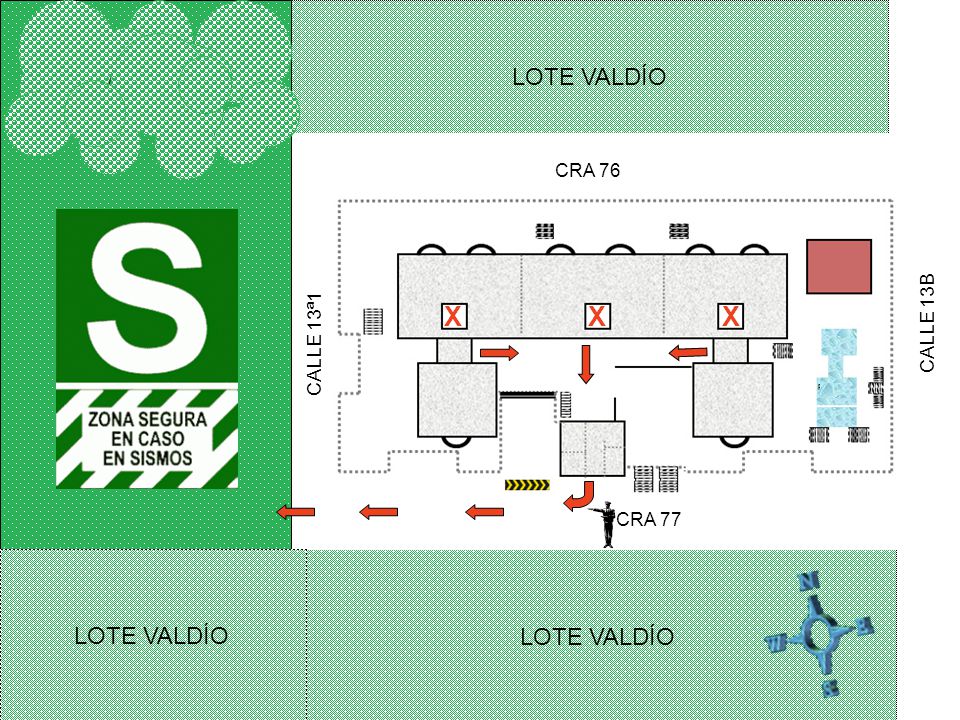 X X X LOTE VALDÍO LOTE VALDÍO LOTE VALDÍO CRA 76 CALLE 13B CALLE 13ª1