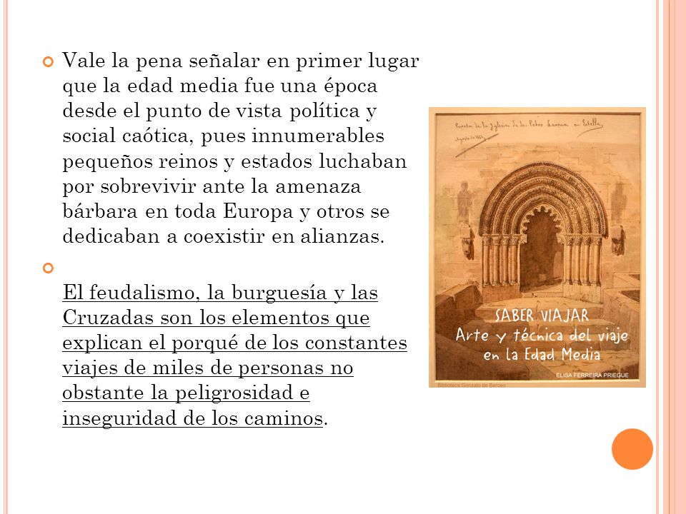 Vale la pena señalar en primer lugar que la edad media fue una época desde el punto de vista política y social caótica, pues innumerables pequeños reinos y estados luchaban por sobrevivir ante la amenaza bárbara en toda Europa y otros se dedicaban a coexistir en alianzas.
