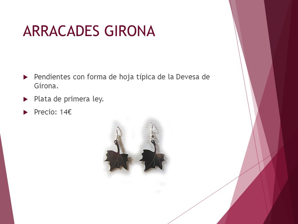 ARRACADES GIRONA Pendientes con forma de hoja típica de la Devesa de Girona. Plata de primera ley.
