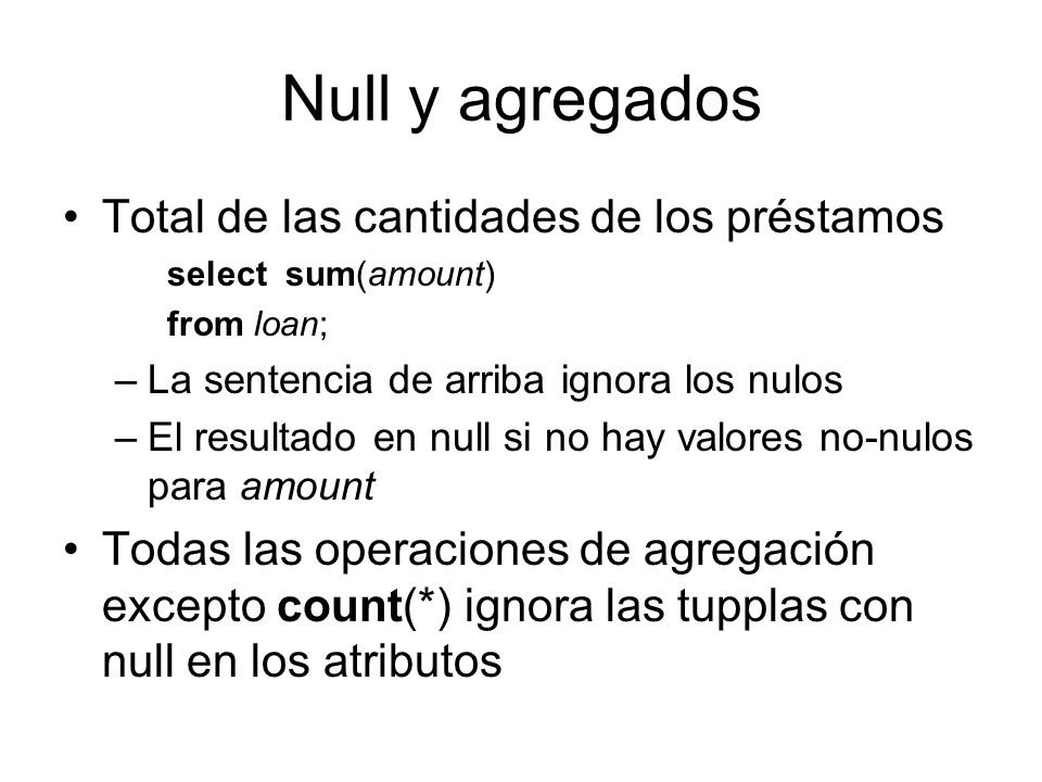 Null y agregados Total de las cantidades de los préstamos