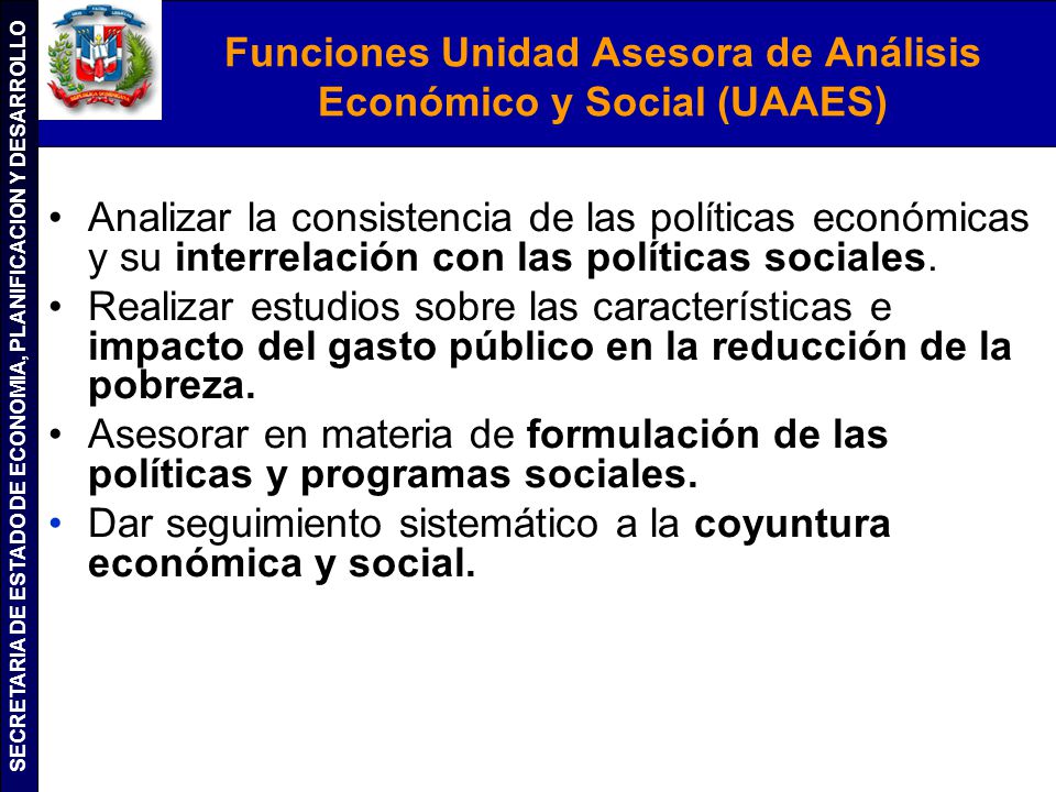 Funciones Unidad Asesora de Análisis Económico y Social (UAAES)