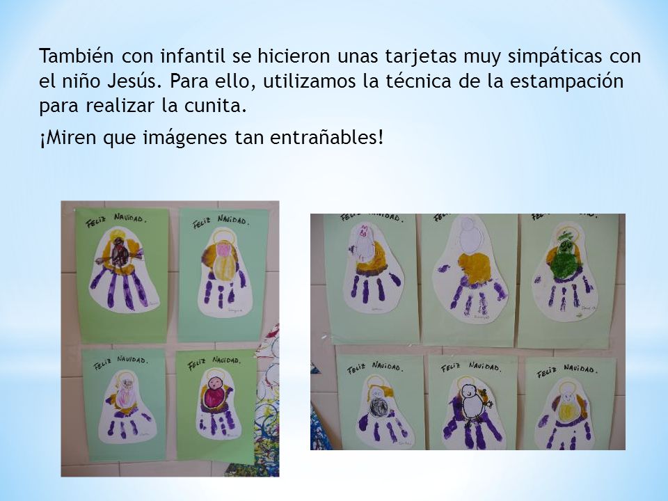 También con infantil se hicieron unas tarjetas muy simpáticas con el niño Jesús.