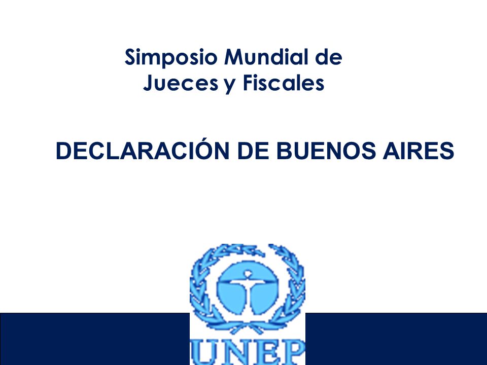 Simposio Mundial de Jueces y Fiscales DECLARACIÓN DE BUENOS AIRES