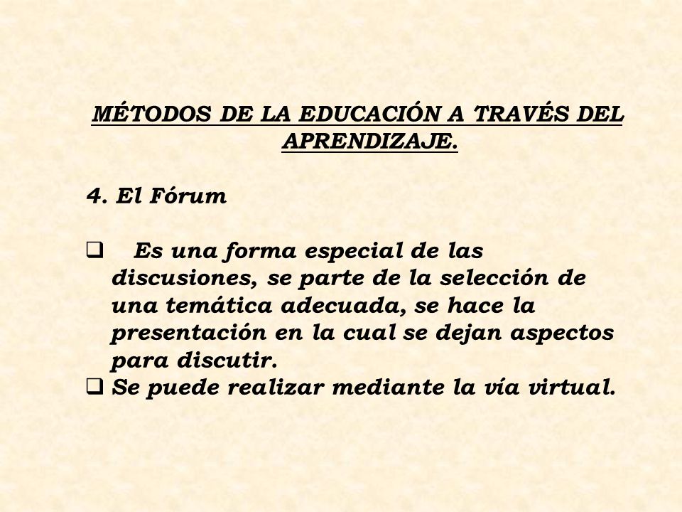 MÉTODOS DE LA EDUCACIÓN A TRAVÉS DEL APRENDIZAJE.