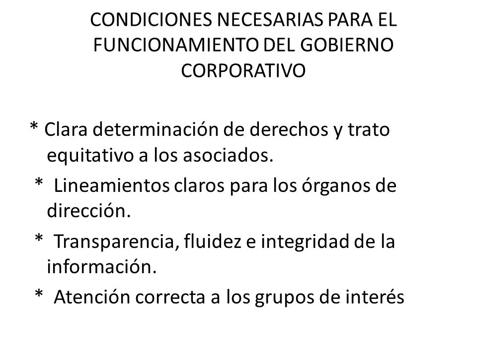 CONDICIONES NECESARIAS PARA EL FUNCIONAMIENTO DEL GOBIERNO CORPORATIVO
