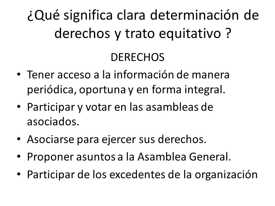 ¿Qué significa clara determinación de derechos y trato equitativo