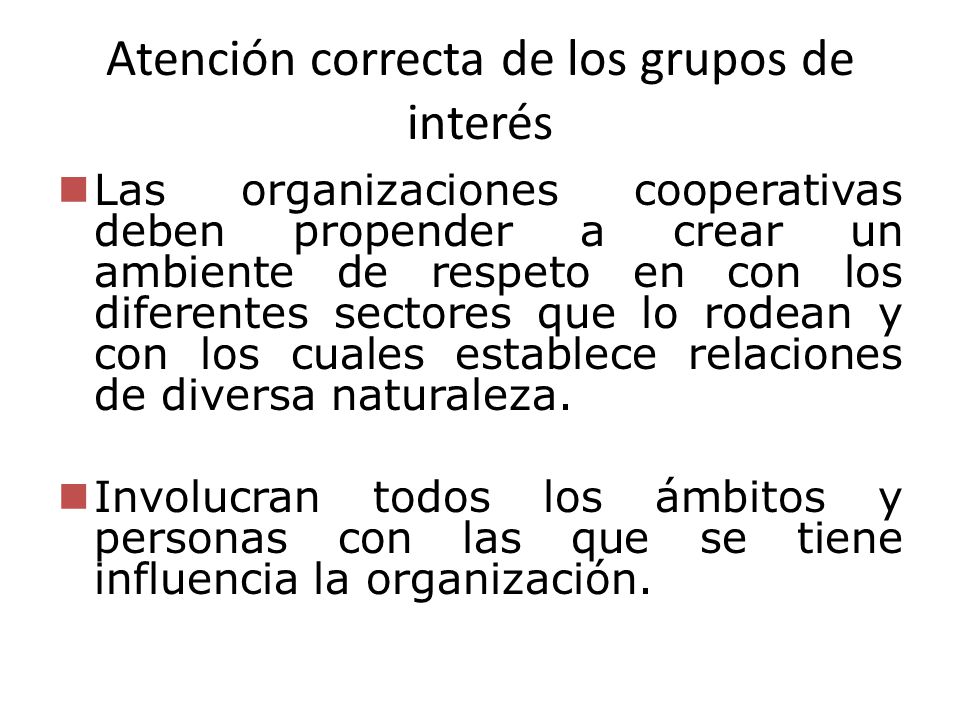 Atención correcta de los grupos de interés