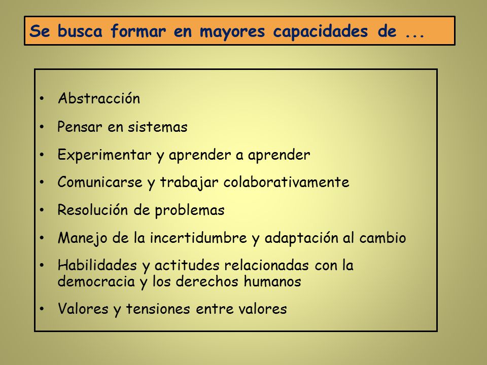 Se busca formar en mayores capacidades de ...