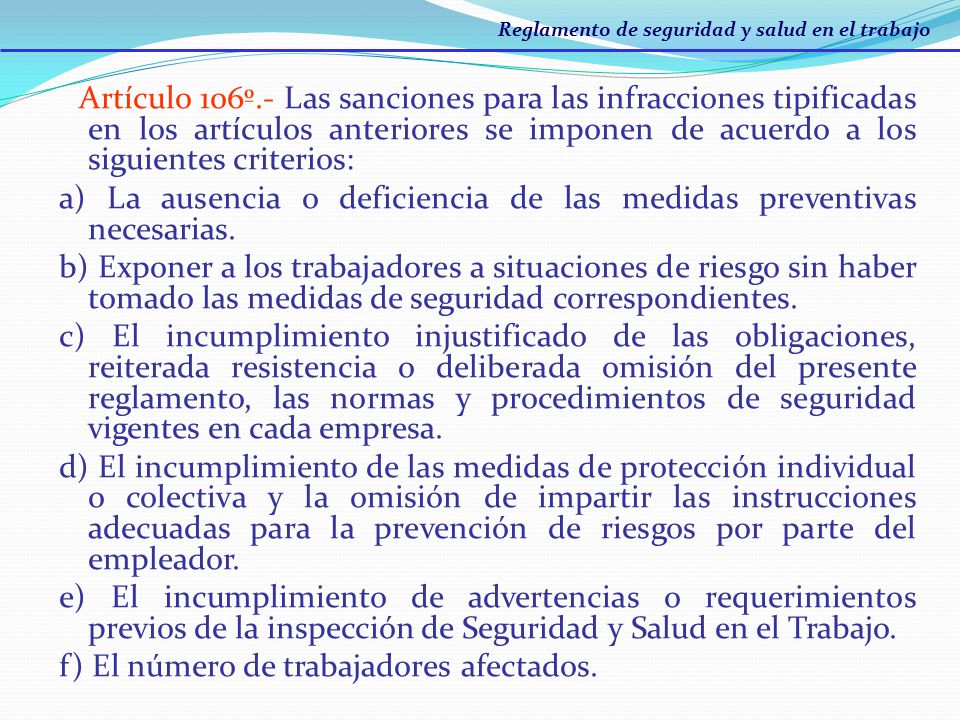 a) La ausencia o deficiencia de las medidas preventivas necesarias.