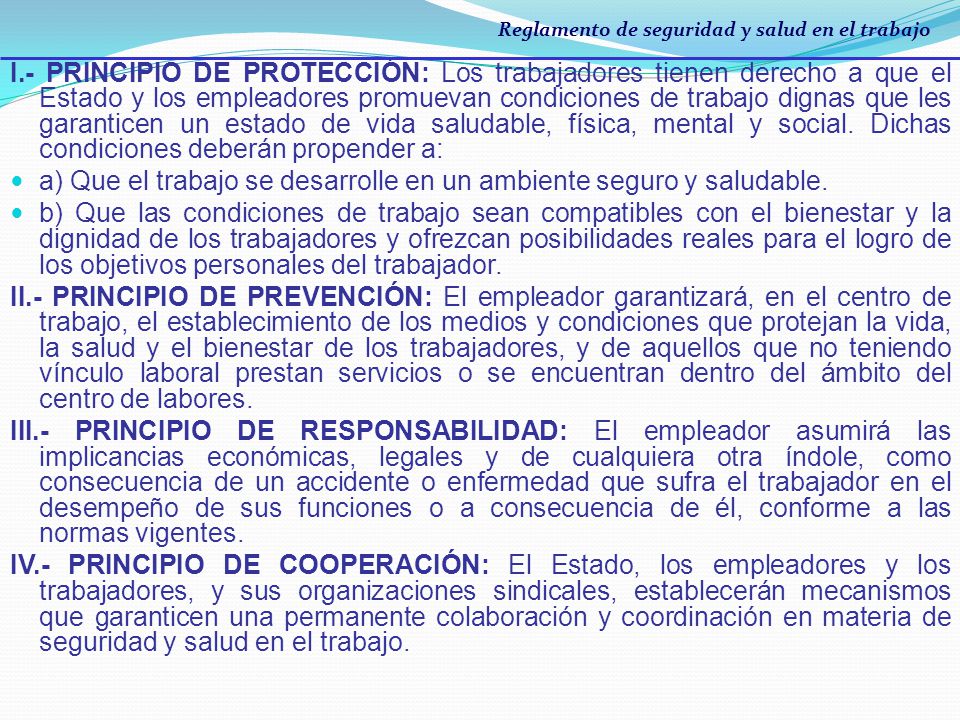 a) Que el trabajo se desarrolle en un ambiente seguro y saludable.
