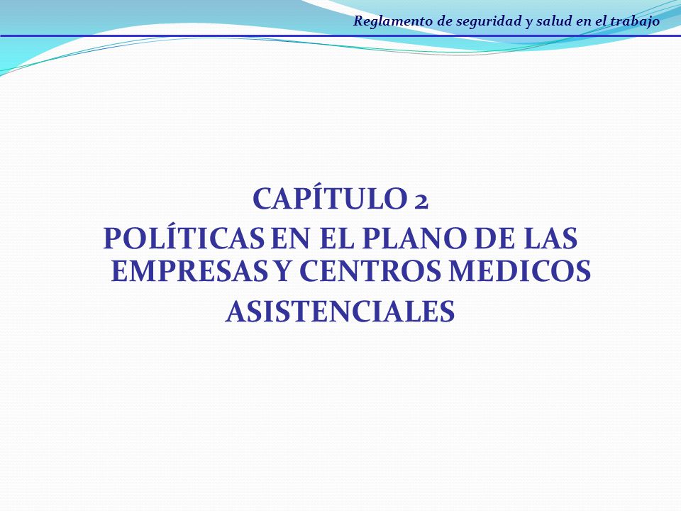 POLÍTICAS EN EL PLANO DE LAS EMPRESAS Y CENTROS MEDICOS