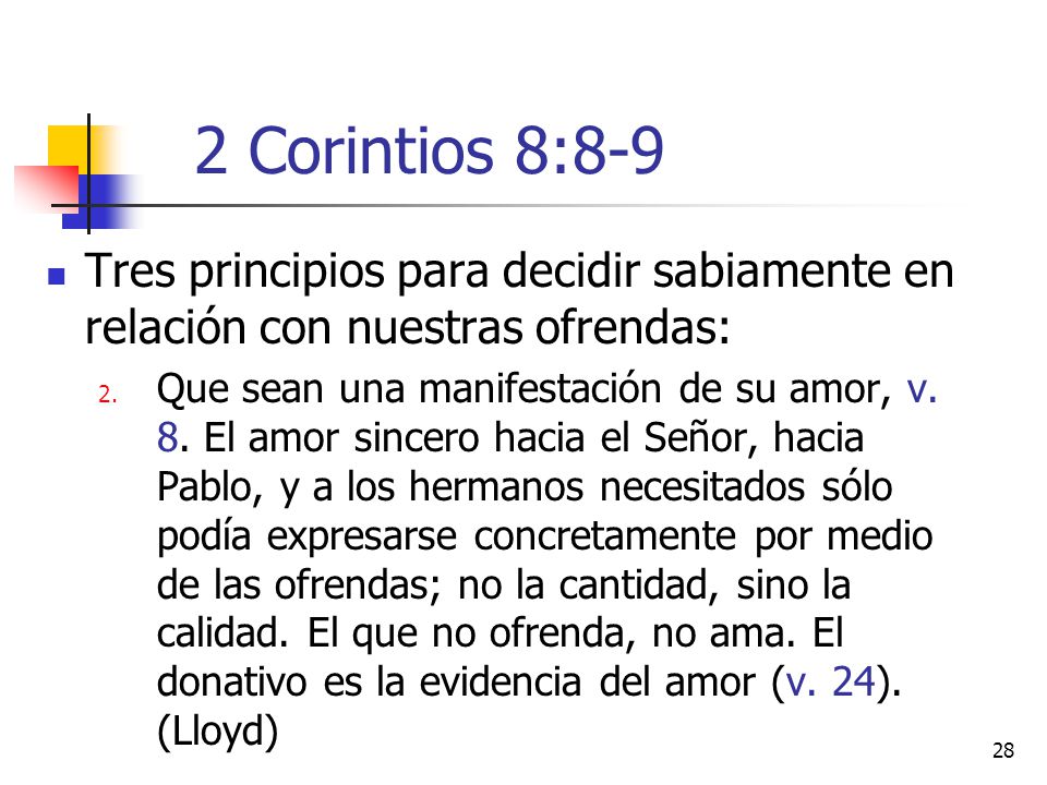 2 Corintios 8:8-9 Tres principios para decidir sabiamente en relación con nuestras ofrendas: