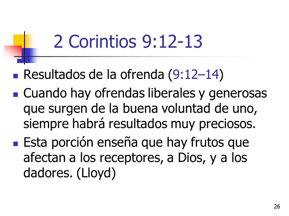 2 Corintios 9:12-13 Resultados de la ofrenda (9:12–14)