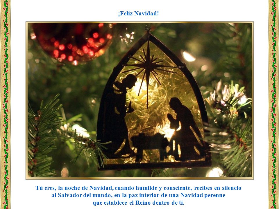 al Salvador del mundo, en la paz interior de una Navidad perenne